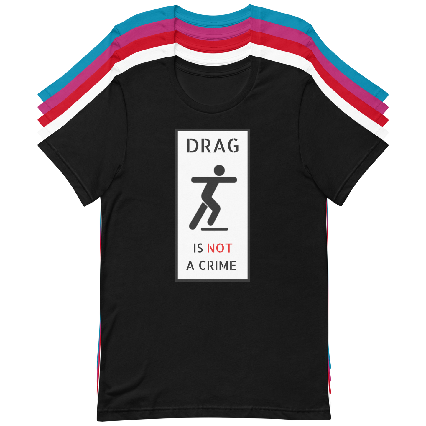 DRAG IS NOT A CRIME Tee