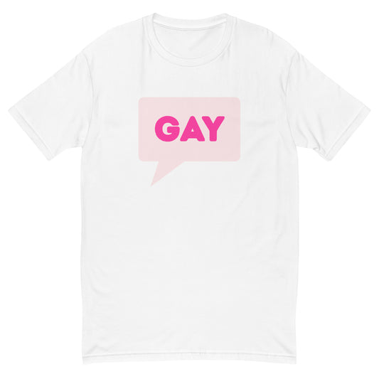SAY GAY - PINK Fitted Tee